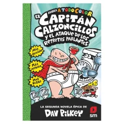 El capitán calzoncillos y el ataque de los retretes parlantes - Libro 2